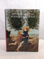 Art And Love In Renaissance Italy. - Altri & Non Classificati