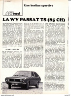 4 Feuillets De Magazine Volkswagen Passat TS 1974 Essai , TS 1976 - Voitures