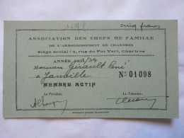 CARTE DE MEMBRE ACTIF : Association Des Chefs De Famille De L'Arrondissement De CHARTRES - Rue Du Pot-Vert - 1933-34 - Membership Cards