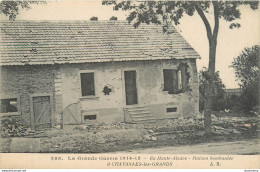 CPA La Grande Guerre-Maison Bombardée à Chavannes Les Grands      L1247 - Sonstige & Ohne Zuordnung