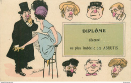 CPA Illustration-Diplome Décerné Au Plus Imbécile Des Abrutis        L1696 - 1900-1949