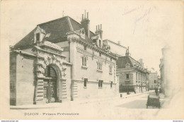 CPA Dijon-Prison Préventive          L1852 - Dijon