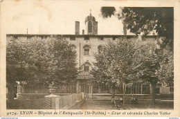 CPA Lyon-Hôpital De L'Antiquaille-Cour Et Véranda Charles Vetter     L2099 - Altri & Non Classificati