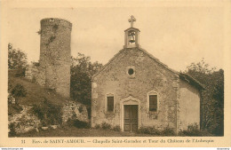 CPA Environs De Saint Amour-Chapelle Saint Garadoz Et Tour Du Château De L'Aubespin-11         L2179 - Other & Unclassified