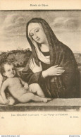 CPA Dijon-Musée De Dijon-Jean Bellini-La Vierge Et L'enfant-169    L2219 - Dijon