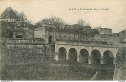 CPA Blaye-La Citadelle, Porte Nationale     L2218 - Blaye