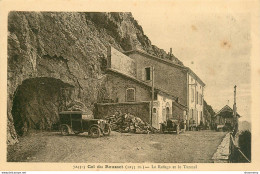 CPA Col Du Rousset-Le Refuge Et Le Tunnel       L2210 - Sonstige & Ohne Zuordnung