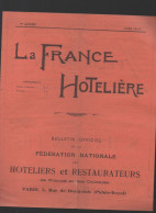 Revue LA FRANCE HOTELIERE  Juin 1912 (CAT4086A) - 1900 - 1949