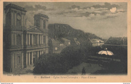 CPA Belfort-Eglise Saint Christophe-Place D'Armes-13-RARE      L2417 - Belfort - Ciudad