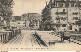 CPA Belfort-Pont Stratégique Et Le Marché,rue Du Docteur Fréry-48      L2417 - Belfort - City