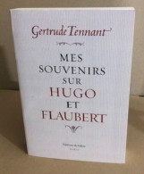 Mes Souvenirs Sur Hugo Et Flaubert - Sin Clasificación