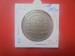 Albert 1er. 10 FRANCS 1930 VL POS.B (A.2) - 10 Francs & 2 Belgas