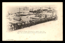 ALGERIE - ALGER - VISITE PRESIDENTIELLE AVRIL 1903 - LES ESCADRES SALUENT LE PRESIDENT - EDITEUR GEISER - Algerien