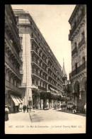 ALGERIE - ALGER - RUE DE CONSTANTINE - LE CENTRAL TOURING'HOTEL - Algerien