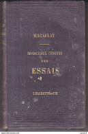 C1  Angleterre MACAULAY Morceaux Choisis ESSAIS 1866 Texte Anglais Notes Francais - 1850-1899