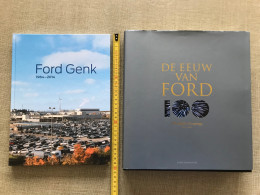FORD GENK 1964-2014 + DE EEUW VAN FORD FORD MOTOR COMPANY 100 YEARS - AUTOINDUSTRIE FORD FOTOBOEKEN GESCHIEDENIS - Andere & Zonder Classificatie
