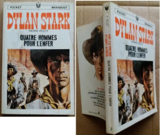 C1 Pierre PELOT Dylan Stark QUATRE HOMMES POUR L ENFER EO Marabout 1967 WESTERN PORT INCLUS France - Action