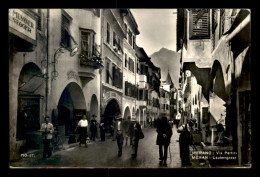 ITALIE - MERANO - VIA PORTICI - Merano