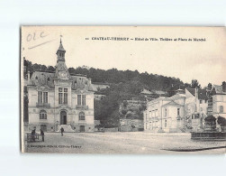 CHATEAU THIERRY : Hôtel De Ville, Théâtre Et Place Du Marché - Très Bon état - Chateau Thierry