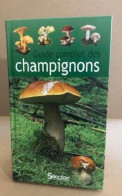 Guide Complet Des Champignons - Natura