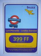 Avion / Airplane / BUZZ / Lyon/Marseille - Londres Stansted / Airline Issue - 1946-....: Ere Moderne