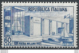 1952 Italia 30° Fiera Di Milano 1v. MNH Sass. N. 685 - 1946-60: Nuevos