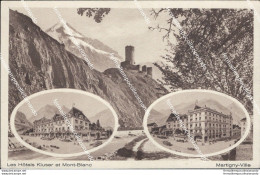 Au476 Cartolina Les Hotels Kluser Et Mont Blanc Martigny Ville - Andere & Zonder Classificatie