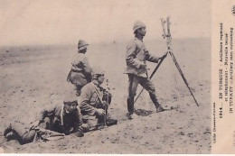 EN TURQUIE       ARTILLEURS REPERANT ET TELEPHONANT - War 1914-18