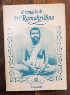 Il Vangelo Di Sri Ramakrishna, Secondo M. Vidyananda. 1984 - Religione