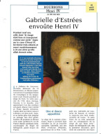 FICHE ATLAS: GABRIELLE D'ESTREES ENVOUTE HENRI IV -BOURBONS - Geschiedenis