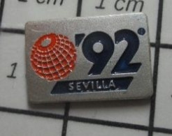 316A Pin's Pins / Beau Et Rare / VILLES / SEVILLA 92 EXPOSITION UNIVERSELLE SEVILLE - Steden