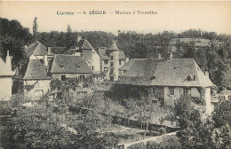 6 Cpa 19 SEGUR. Maison à Tourelles, Vezère Et Ruines Château, Minoterie Pont St-Laurent Et Vielles Maisons - Altri & Non Classificati