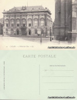 CPA Calais Rathaus (L'Hotel De Ville) 1909  - Calais