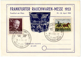 Frankfurter Rauchwaren Messe 1953 Postcard With Ocasional Seals Frankfurt Tobacco Fair 20.4.53 & 2 Stamps - Private Postcards - Used