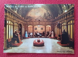 SPAIN ESPAGNE POSTAL MUSEO DE CERA DE BARCELONA WAX MUSEUM PATIO DE CRISTAL PUBLICIDAD JULIA TOURS S.A. AUTOBUSES. BUS.. - Publicité