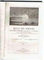 LA NATURE 25 RELIURES COMPLETE DE 1873 A 1885 REVUE DES SCIENCES VULGARISATION SCIENTIFIQUE PAR GASTON TISSANDIER - Riviste - Ante 1900