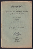 Übungsschule Zur Deutschen Sprache Ausgabe A. Gusinde + D. Fanke Verlag Berlin - Ohne Zuordnung