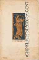 GENT KONINKLIJKE STADSOPERA GENT SEIZOEN 1942 - 43  = 21,5 X 14 CM. ZIE AFBEELDINGEN - Gent