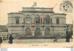 03.  MOULINS .  Le Théatre . - Moulins