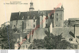 03.  MONTLUCON . Le Vieux Château .  - Montlucon