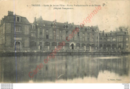 10 .  TROYES .  Lycée De Jeunes Filles . Ecole Professionnelle Et De Dessin . - Troyes