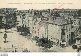 01.  BOURG .  Vue Générale . Quartier Des Brotteaux Et Faubourg De Mâcon . - Andere & Zonder Classificatie