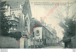 71.  PARAY LE MONIAL .   Rue De La Croix De Pierre . Chapell Et Couvent De ND Du Cénacle . - Paray Le Monial