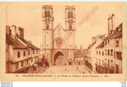 71.  CHALON SUR SAONE .   La Place Et L'Eglise St-Vincent . - Chalon Sur Saone