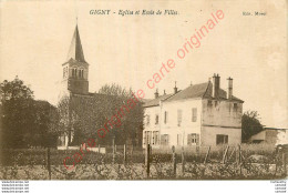 71.  GIGNY .  Eglise Et Ecole De Filles . - Autres & Non Classés