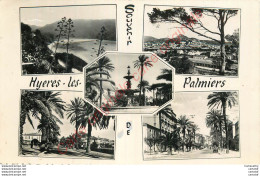 83.  Souvenir De HYERES LES PALMIERS .  CP Multivues . - Hyeres