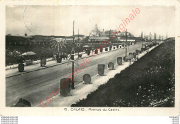 62.  CALAIS .  Avenue Du Casino . - Calais