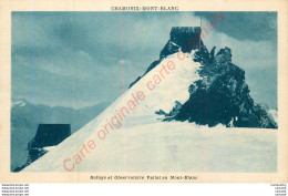 74.   CHAMONIX .  Refuge Et Observatoire Vallot Au Mont-Blanc . - Chamonix-Mont-Blanc