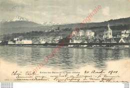 74.   EVIAN LES BAINS Et La Denbt D'Oche . - Evian-les-Bains