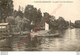 74.  THONON LES BAINS . Le Petit Port Des Pêcheurs . - Thonon-les-Bains